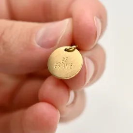 ‘Be Brave’ Engraved Charm