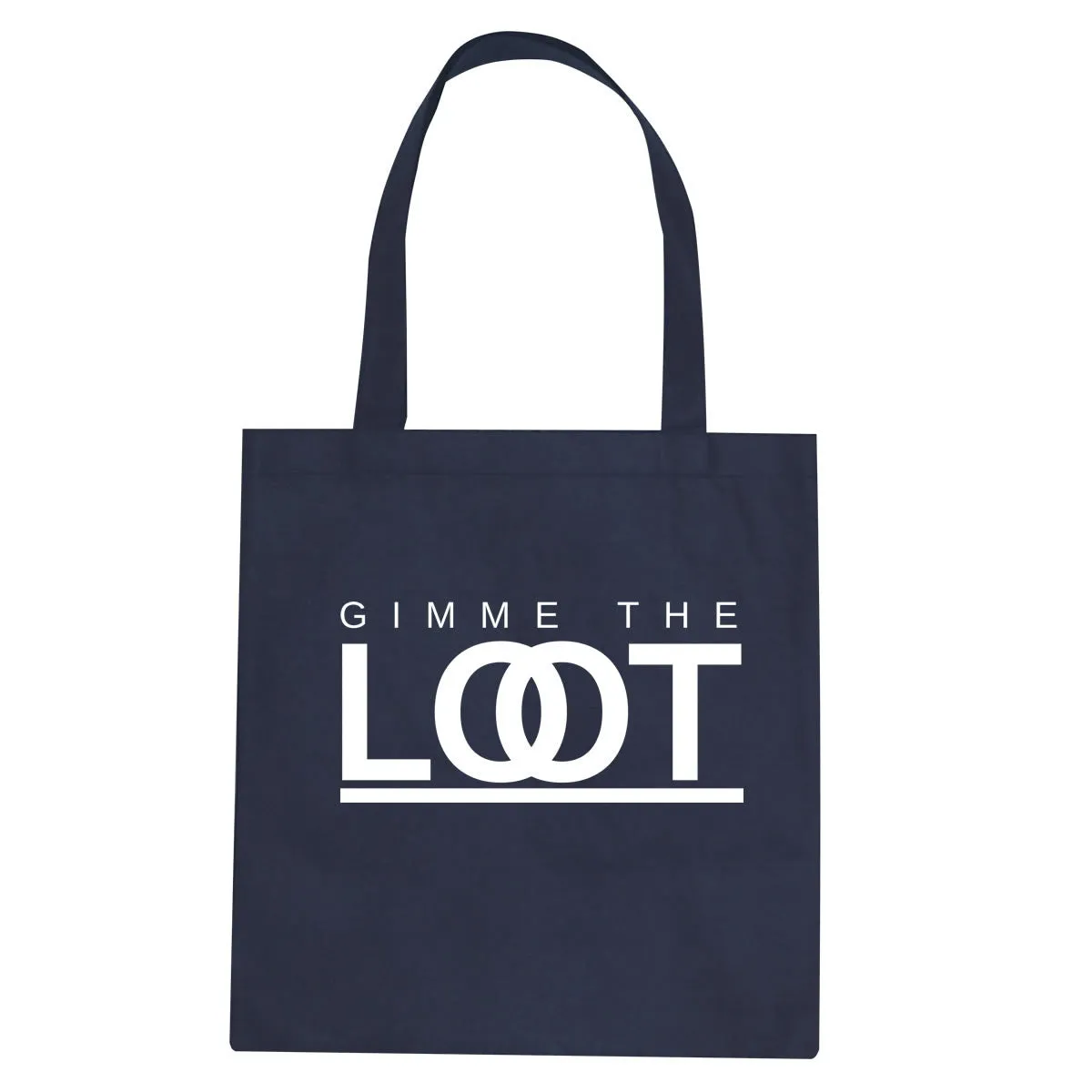 Gimme The Loot Tote Bag