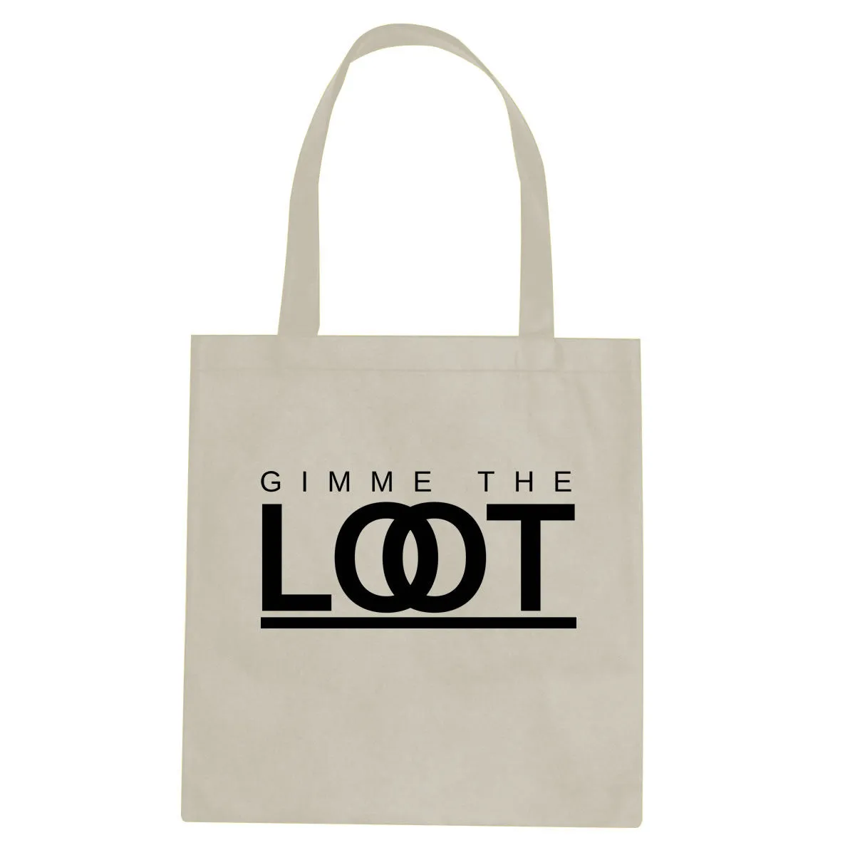 Gimme The Loot Tote Bag
